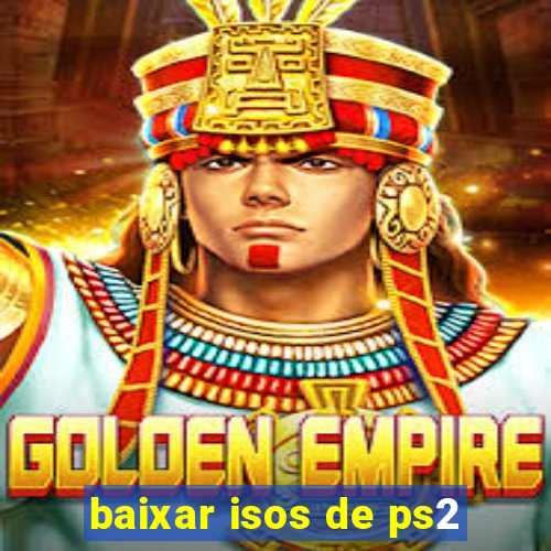 baixar isos de ps2